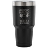 Travel Mug Music Is My Drug The DJ Is My Dealer 30 oz Stainless Steel Tumbler