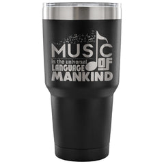 Travel Mug Music Is The Universal Language Of 30 oz Stainless Steel Tumbler