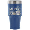 Travel Mug Music Is The Universal Language Of 30 oz Stainless Steel Tumbler