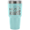 Travel Mug Music Is The Universal Language Of 30 oz Stainless Steel Tumbler