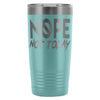 Travel Mug Nope Not Today 20oz Stainless Steel Tumbler