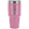 Travel Mug Please Don't Interrupt Me When I'm 30 oz Stainless Steel Tumbler