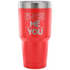 Travel Mug Please Don't Interrupt Me When I'm 30 oz Stainless Steel Tumbler