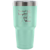 Travel Mug Powered By Fairy Dust And Wine 30 oz Stainless Steel Tumbler