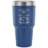 Travel Mug Smooth Sea Never Made A Skillful Sailor 30 oz Stainless Steel Tumbler