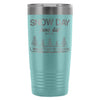 Travel Mug Snow Day Winters Gift To Teachers 20oz Stainless Steel Tumbler