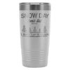 Travel Mug Snow Day Winters Gift To Teachers 20oz Stainless Steel Tumbler