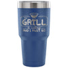 Travel Mug The Grill Is Calling Vacuum Insulated 30 oz Stainless Steel Tumbler