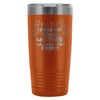 Travel Mug The Person Your Mother Warned You About 20oz Stainless Steel Tumbler