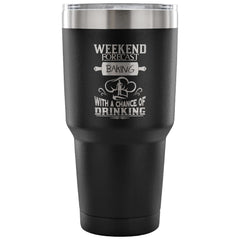 Travel Mug Weekend Forecast Baking With Chance Of 30 oz Stainless Steel Tumbler