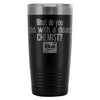 Travel Mug What Do You Do With A Dead Chemist 20oz Stainless Steel Tumbler