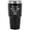 Travel Mug What Do You Do With A Dead Chemist 30 oz Stainless Steel Tumbler