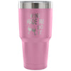 Travel Mug Wine Made Me Do It 30 oz Stainless Steel Tumbler