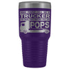 Trucker Travel Mug The Ones That Matter Call Me POPS 30 oz Stainless Steel Tumbler Personalizable