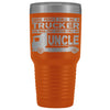 Trucker Travel Mug The Ones That Matter Call Me Uncle 30 oz Stainless Steel Tumbler Personalizable