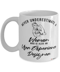 User Experience Designer Mug Never Underestimate A Woman Who Is Also An User UX Designer Coffee Cup White