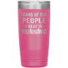 Funny Runner Tumbler Tears Of The People I Beat In Running Laser Etched 20oz Stainless Steel Tumbler