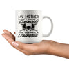 Valkyrie Mug My Mother Didnt Raise A Princess She Trained 11oz White Coffee Mugs