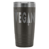 Vegan Travel Mug 20oz Stainless Steel Tumbler