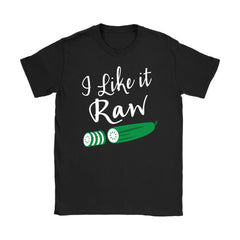 Vegan Vegetarian Herbivore Shirt I Like It Raw Gildan Womens T-Shirt