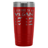 Veganism Travel Mug 6 Reasons To Go Vegan  20oz Stainless Steel Tumbler