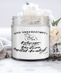 Venture Capital Analyst Candle Never Underestimate A Woman Who Is Also A Venture Capital Analyst 9oz Vanilla Scented Candles Soy Wax