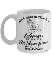 Video Teleconference Technician Mug Never Underestimate A Woman Who Is Also A Video Teleconference Tech Coffee Cup White