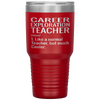 Funny Career Exploration Teacher Tumbler Like A Normal Teacher But Much Cooler Laser Etched 30oz Stainless Steel