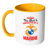 Warning This Girl Is Protected By A Marine White 11oz Accent Coffee Mugs