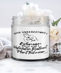 Wastewater Treatment Plant Technician Candle Never Underestimate A Woman Who Is Also A Wastewater Treatment Plant Tech 9oz Vanilla Scented Candles Soy Wax