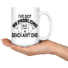 Weightlifting Mug Got 99 Problems But A Bench Aint One 15oz White Coffee Mugs