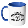 Weightlifting Mug Got 99 Problems But A Bench Aint White 11oz Accent Coffee Mugs