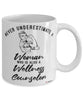 Wellness Counselor Mug Never Underestimate A Woman Who Is Also A Wellness Counselor Coffee Cup White