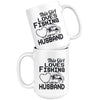 Wife Fishing Mug This Girl Loves Fishing With Her Husband 15oz White Coffee Mugs