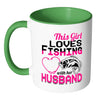 Wife Mug This Girl Loves Fishing With Her Husband White 11oz Accent Coffee Mugs
