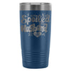 Wife Travel Mug Not Spoiled My Husband Just Loves 20oz Stainless Steel Tumbler