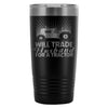 Wife Travel Mug Will Trade Husband For A Tractor 20oz Stainless Steel Tumbler