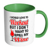 Wine Mug I Would Love To Workout But I Dont Want White 11oz Accent Coffee Mugs