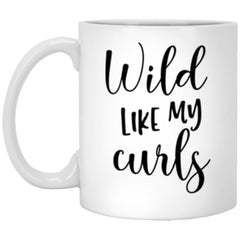 Women Empowerment Mug Wild Like My Curls 11oz White Coffee Cup Xp8434