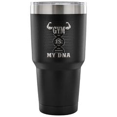 Workout Travel Mug Gym Is My DNA 30 oz Stainless Steel Tumbler