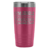 Yes Im Single Youre Gonna Have To Be Amazing To 20oz Stainless Steel Tumbler
