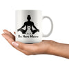 Yoga Cat Mug Be Here Meow 11oz White Coffee Mugs