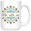 Yoga Meditation Mug Vibe With Me 15oz White Coffee Mugs