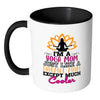 Yoga Mom Mug Im A Yoga Mom Just Like A White 11oz Accent Coffee Mugs