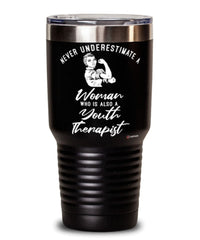 Youth Therapist Tumbler Never Underestimate A Woman Who Is Also A Youth Therapist 30oz Stainless Steel Black