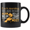 Zen Mug Each Morning We Are Born Again 11oz Black Coffee Mugs