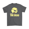 Zombie Shirt Fight The Dead Gildan Mens T-Shirt